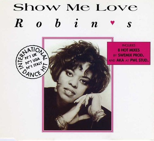 Show Me Love by Robin S (Single, Euro House): Reviews, Ratings, Credits,  Song list - Rate Your Music