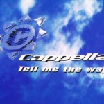 Cappella-Tell-me-the-way