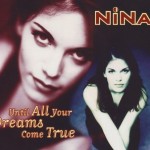 Nina-Until-your-dreams-come-true
