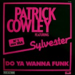 Patrick-Cowley-feat.-Sylvester-Do-ya-wanna-funk