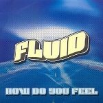 Fluid-How-do-you-feel