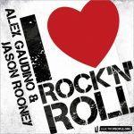 Alex-Gaudino-&-Jason-Rooney-I-love-rock'n'roll